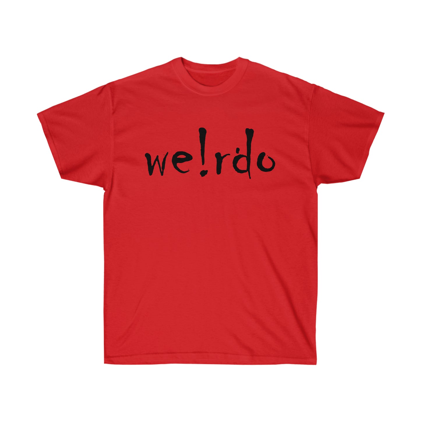 We!rdo Unisex Ultra Cotton Tee