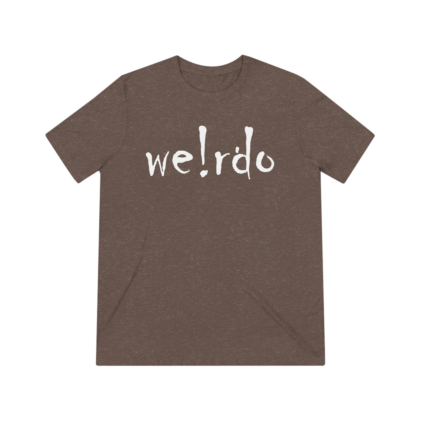 We!rdo Unisex Triblend Tee