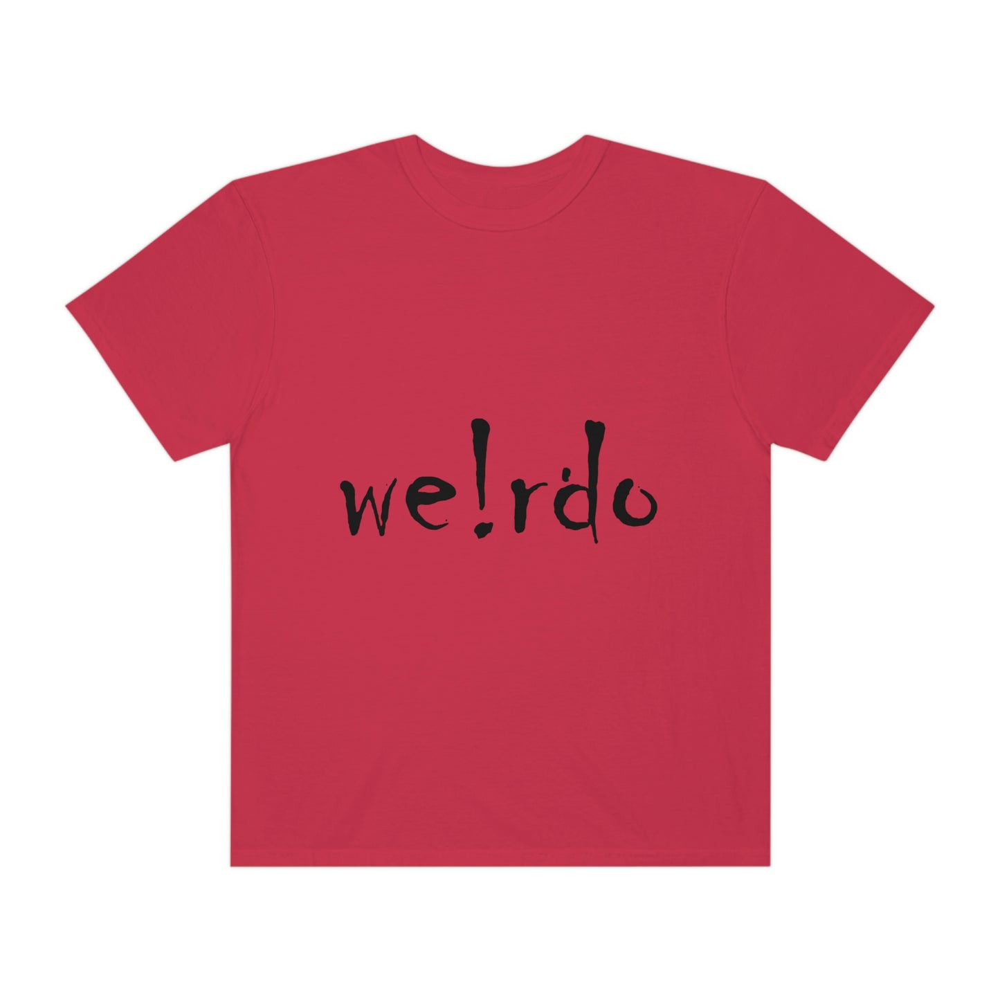 We!rdo Unisex Garment-Dyed T-shirt