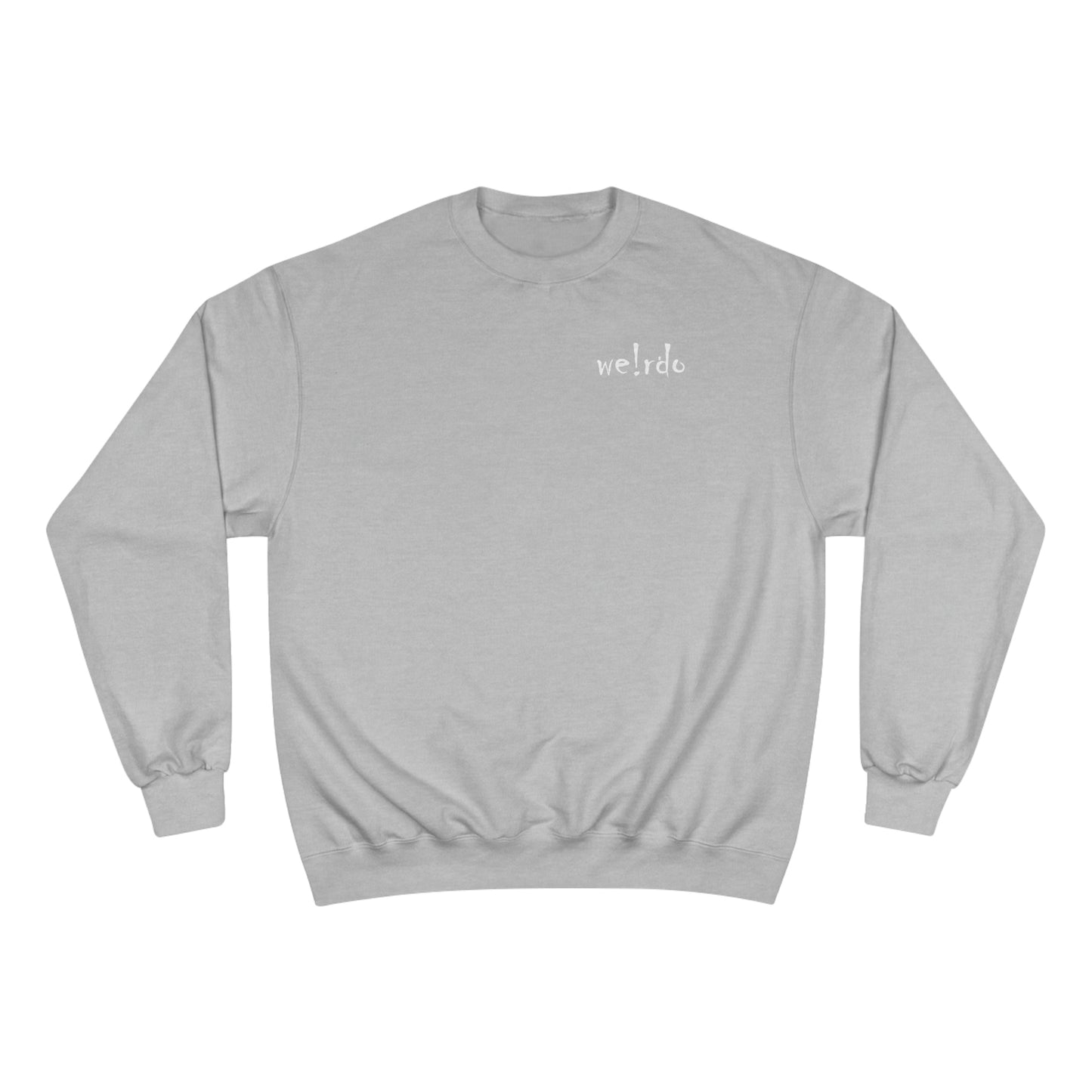 We!rdo Champion Sweatshirt