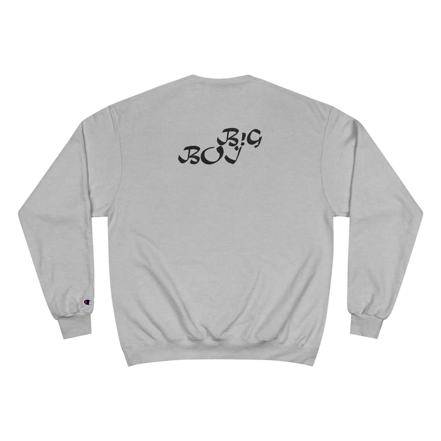 B!G BOI Champion Sweatshirt