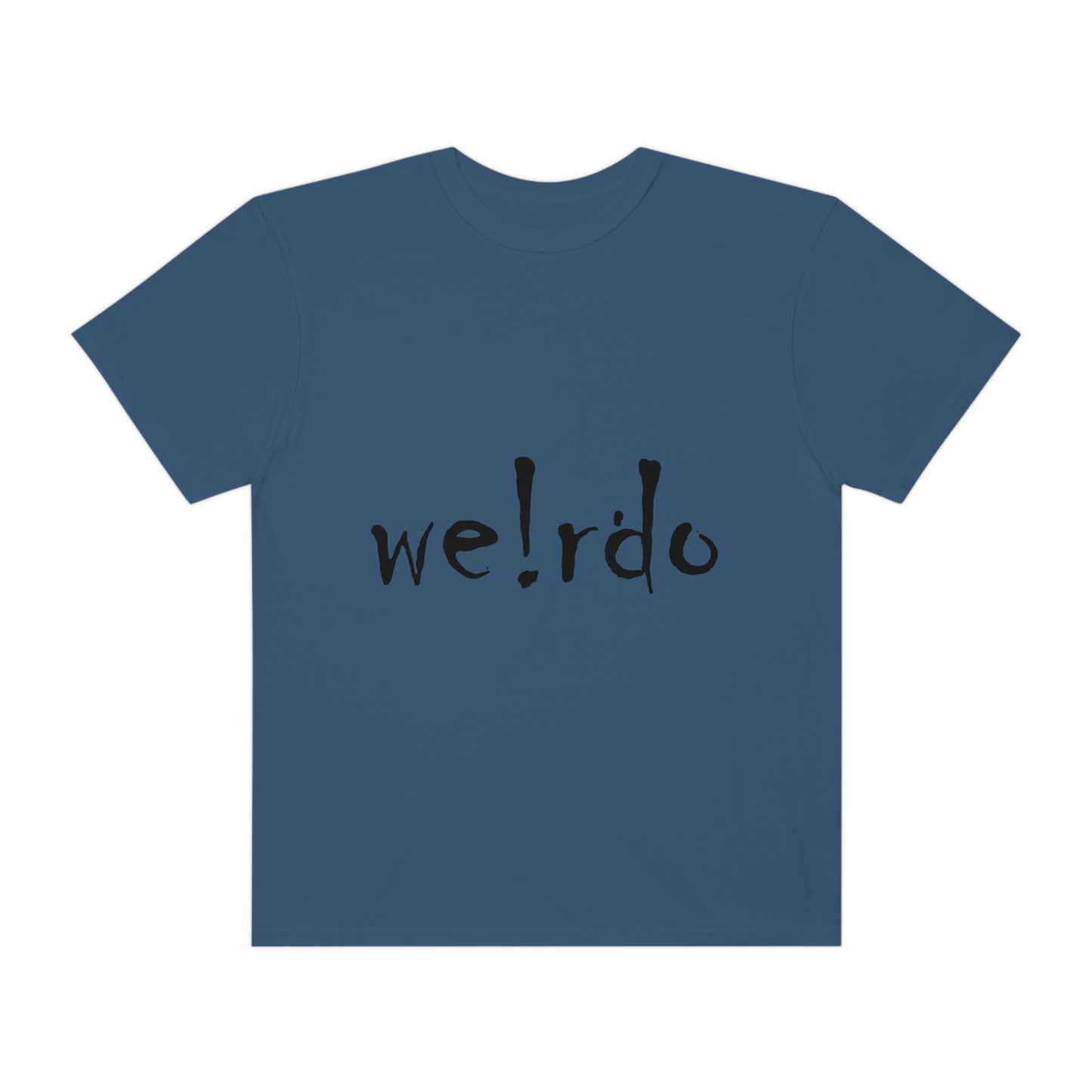 We!rdo Unisex Garment-Dyed T-shirt