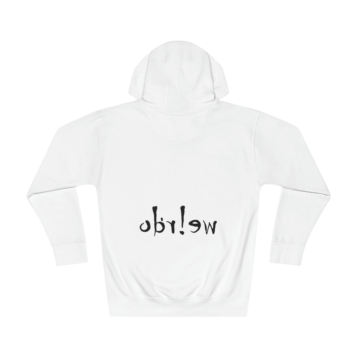 We!rdo Unisex Fleece Hoodie