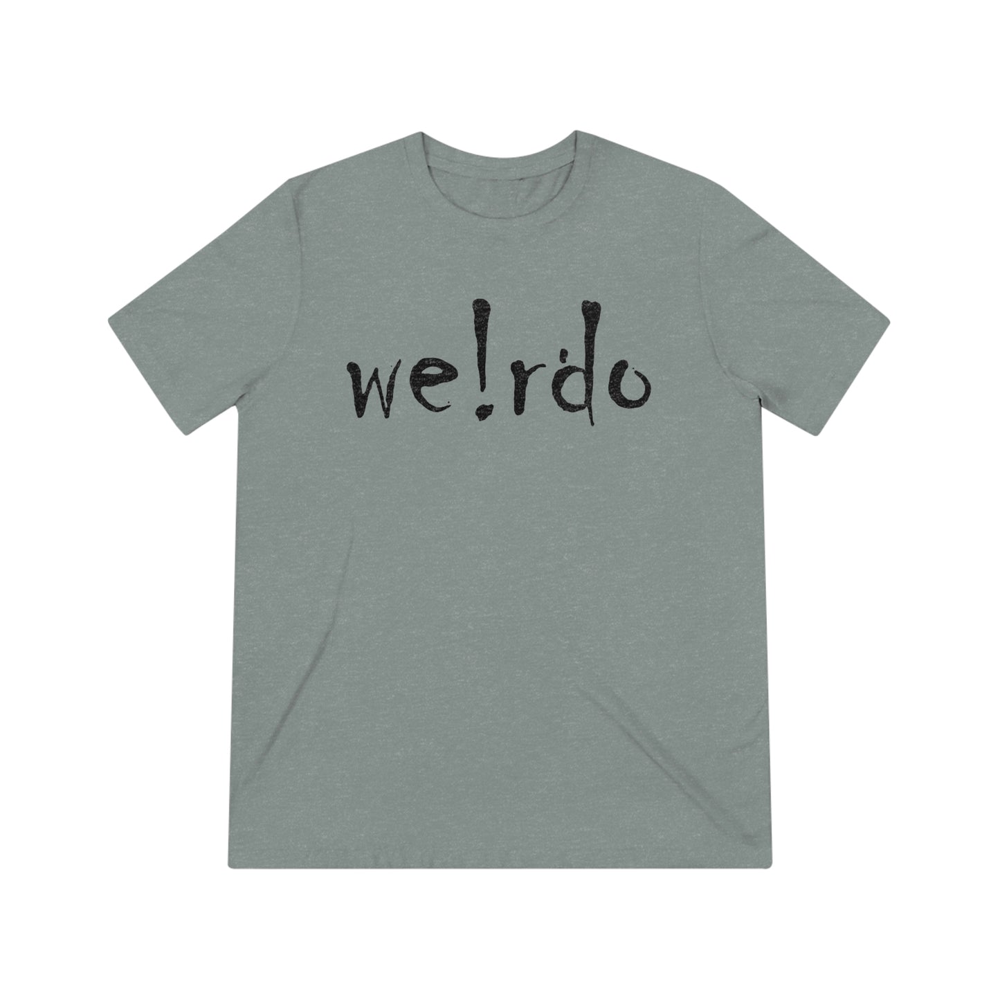 We!rdo Unisex Triblend Tee