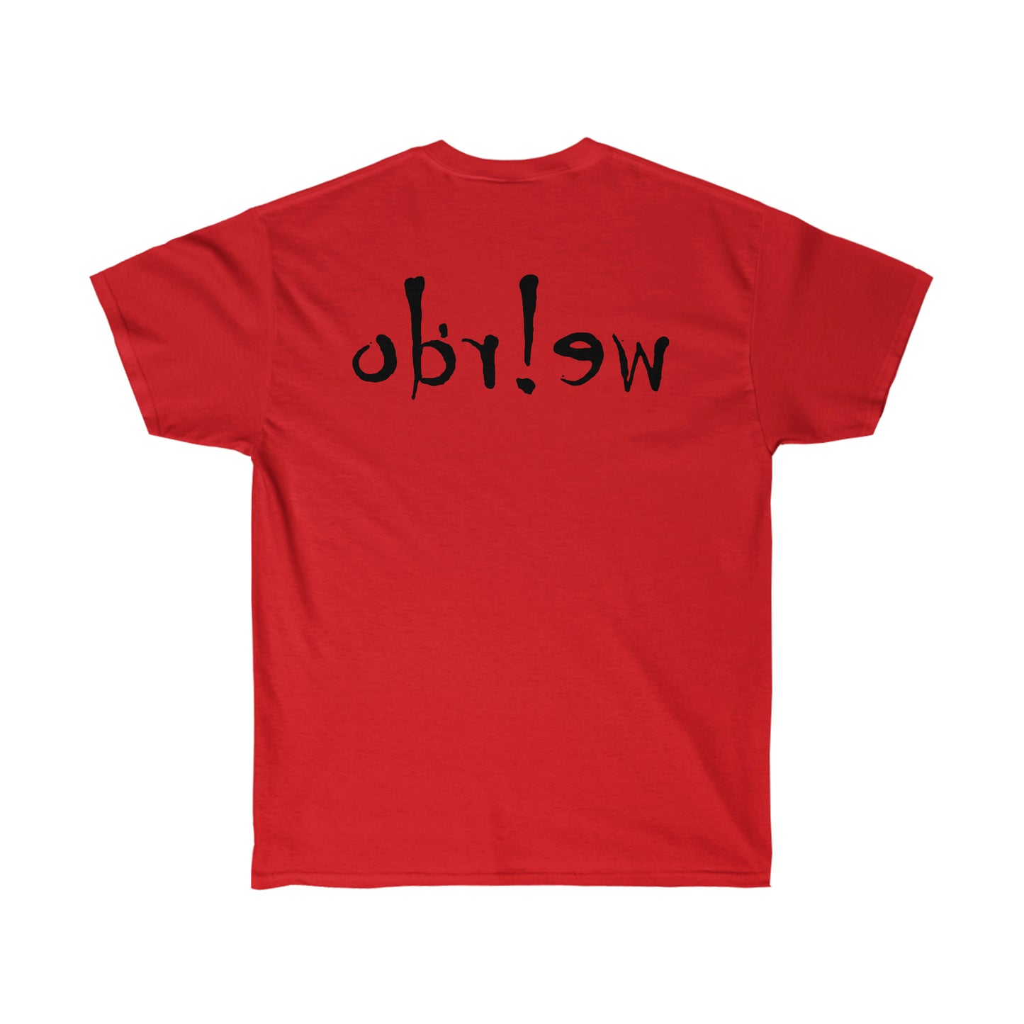 We!rdo Unisex Ultra Cotton Tee