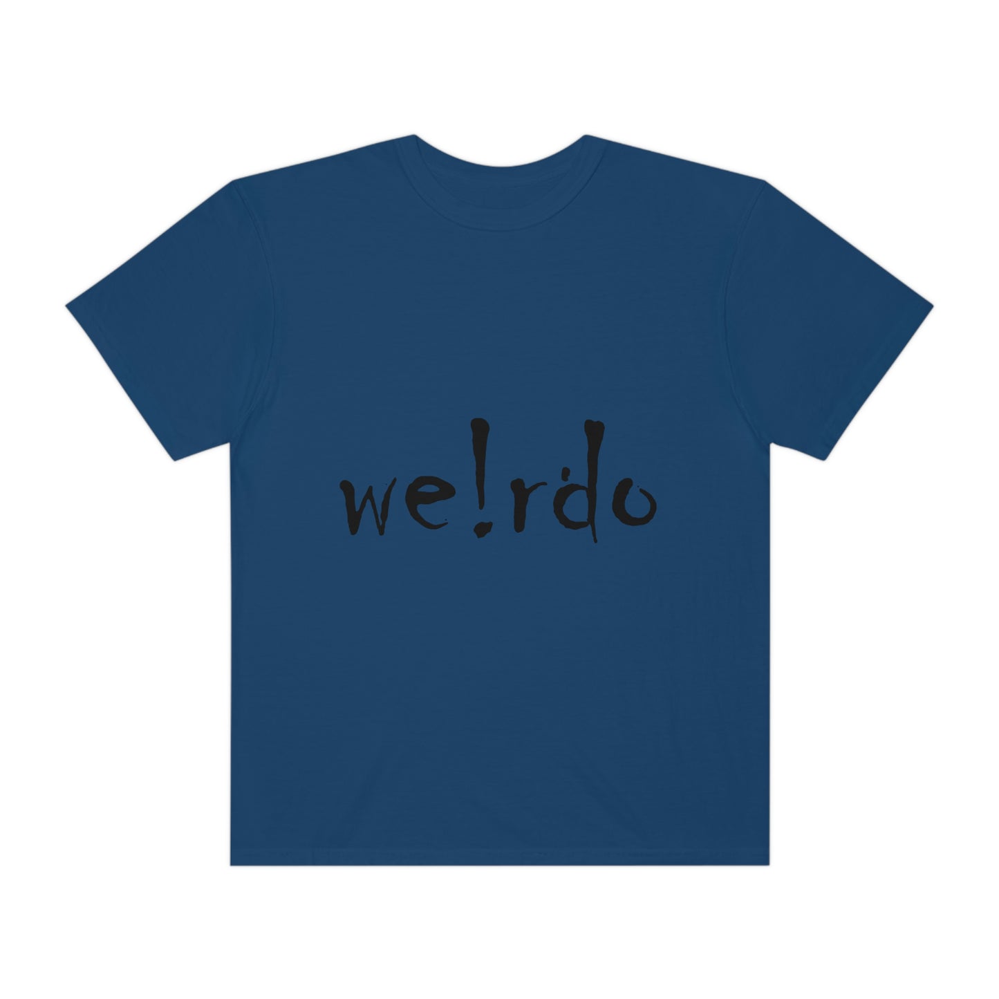 We!rdo Unisex Garment-Dyed T-shirt