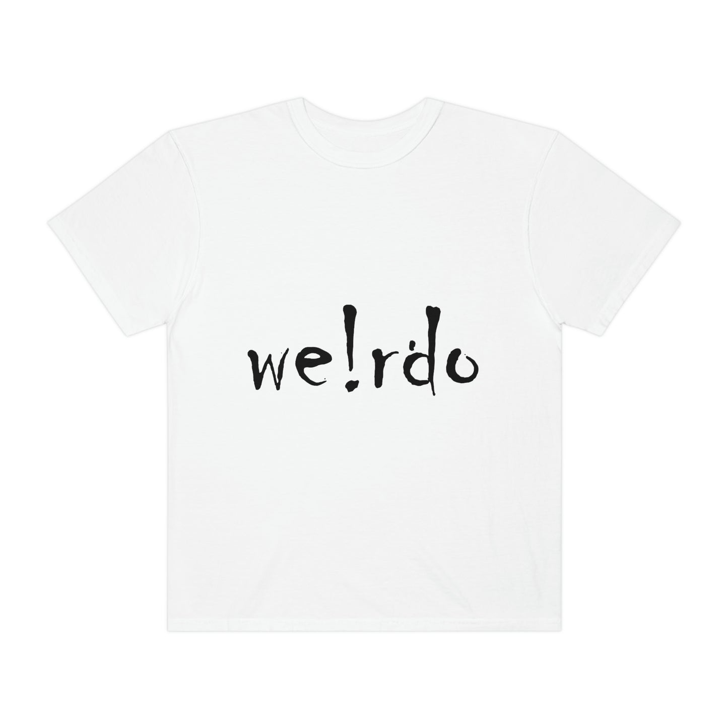 We!rdo Unisex Garment-Dyed T-shirt