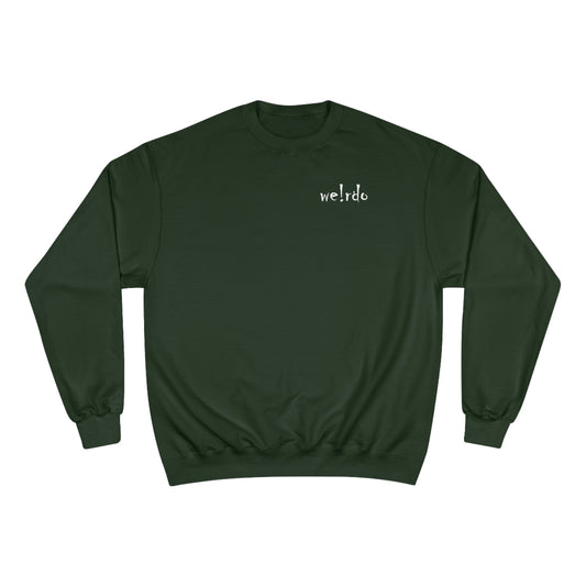 We!rdo Champion Sweatshirt