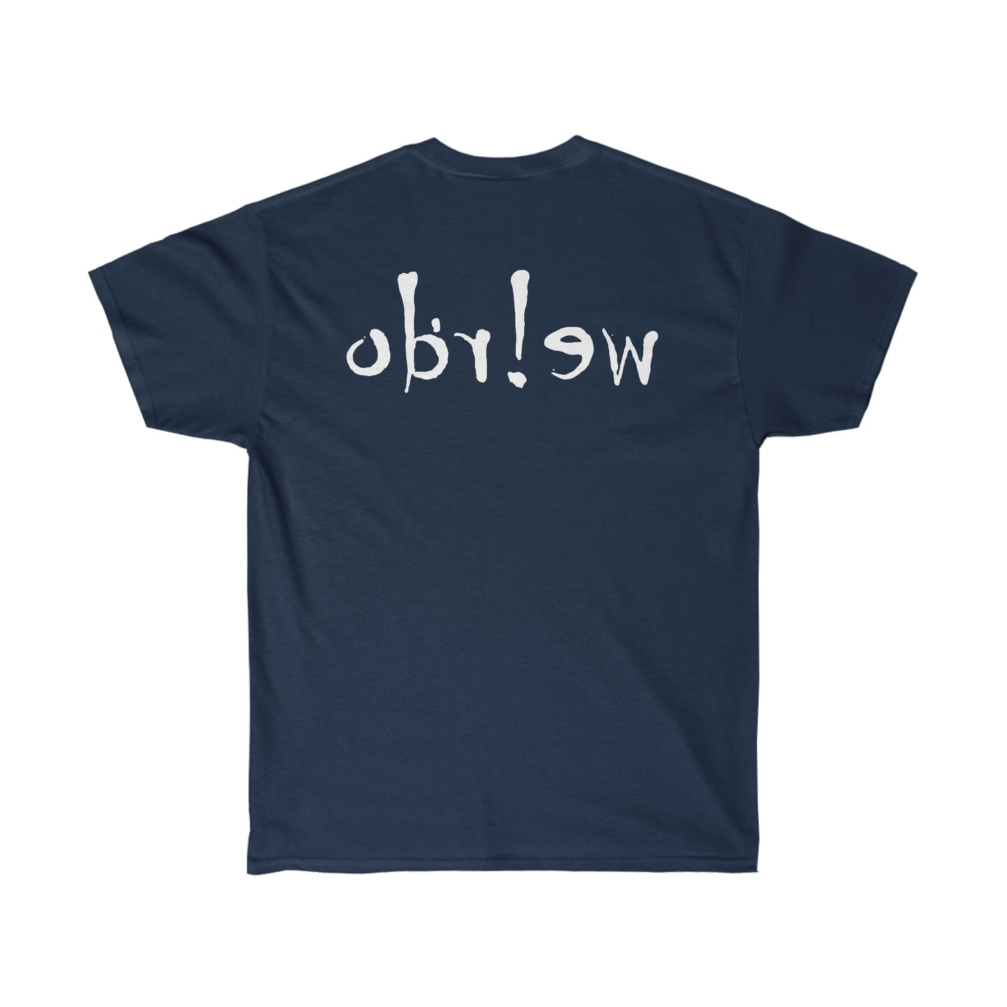 We!rdo Unisex Ultra Cotton Tee