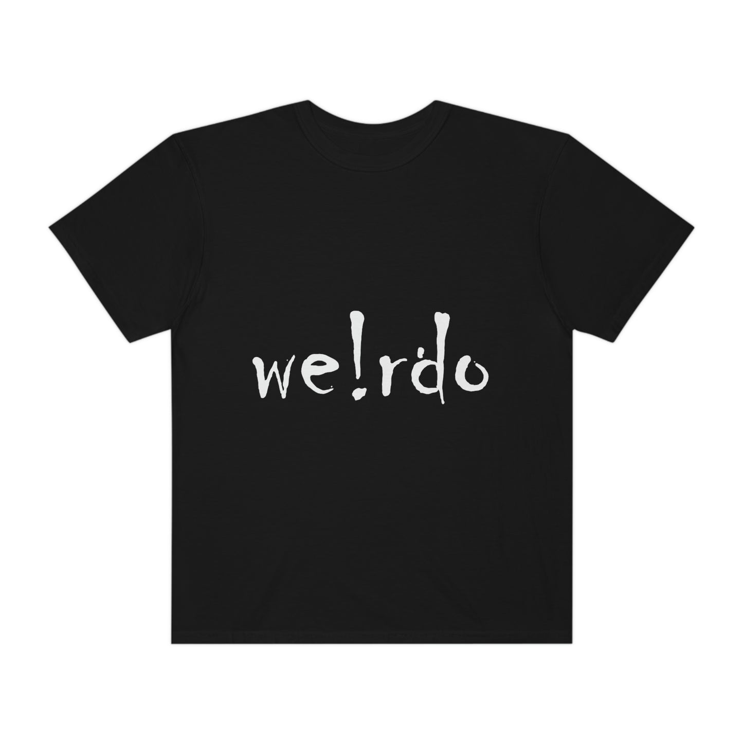 We!rdo Unisex Garment-Dyed T-shirt