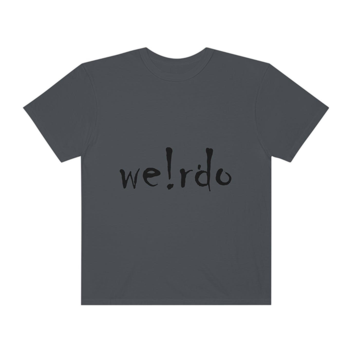 We!rdo Unisex Garment-Dyed T-shirt