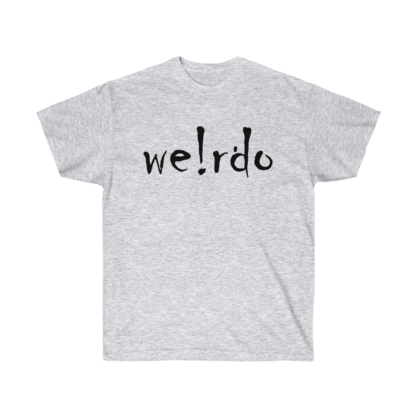 We!rdo Unisex Ultra Cotton Tee