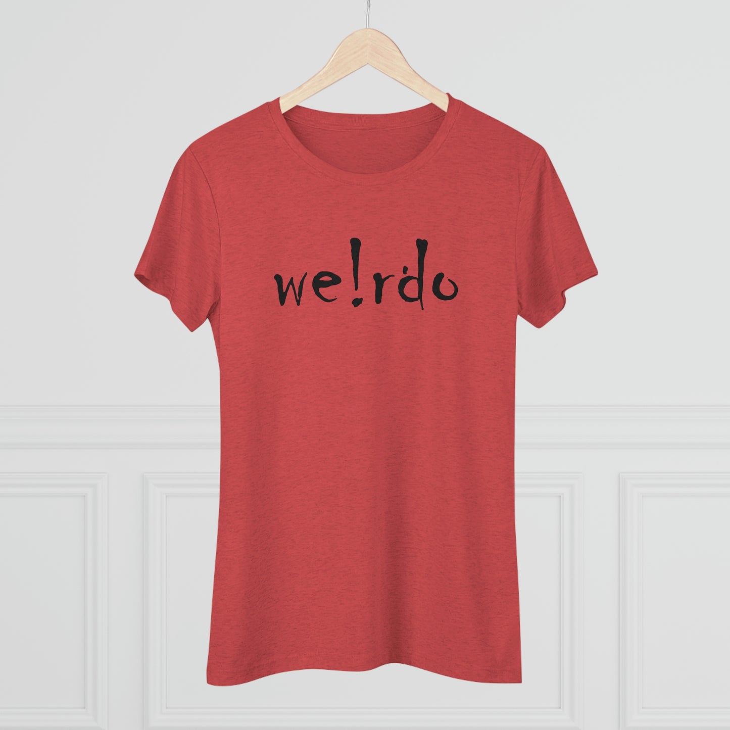 We!rdo Women's Triblend Tee