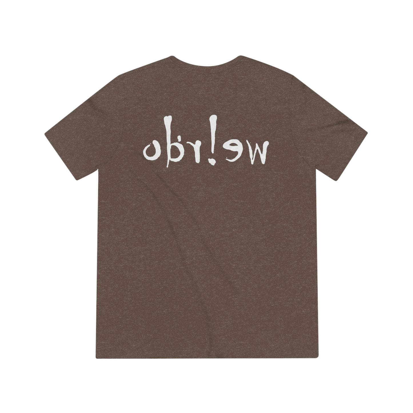 We!rdo Unisex Triblend Tee