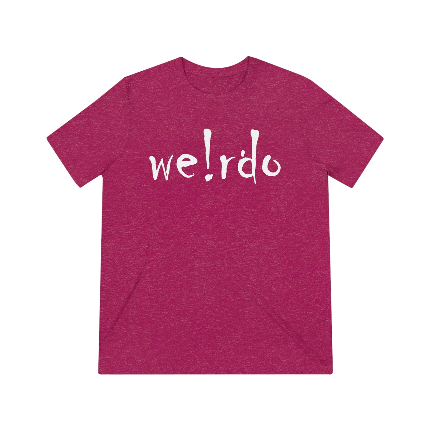 We!rdo Unisex Triblend Tee